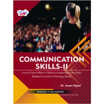 Communication Skills-II ( As per the syllabus of diploma in engineering course under Jharkhand University of Technology, Ranchi)